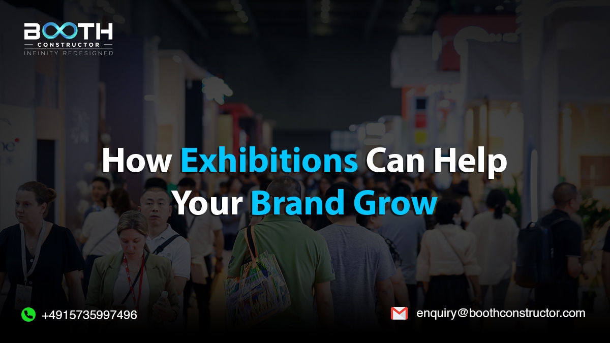 How Exhibitions Can Help Your Brand Grow
